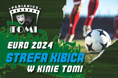 EURO 2024: strefa kibica w kinie Tomi Życie Pabianic