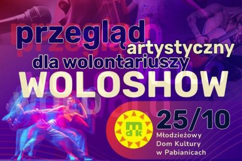 Przegląd artystyczny dla wolontariuszy „WOLOshow” Życie Pabianic