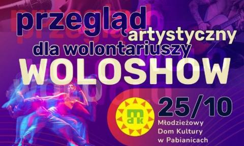 Przegląd artystyczny dla wolontariuszy „WOLOshow” Życie Pabianic