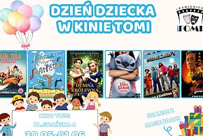 Świętuj Dzień Dziecka z Kinem TOMI [REPERTUAR]-63388
