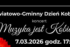 Zaproszenie na koncert: Muzyka jest kobietą