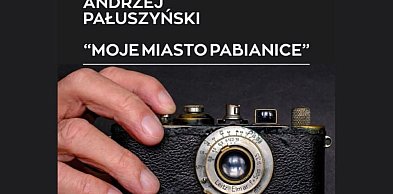 To trzeba zobaczyć-fotografie Andrzeja Pałuszyńskiego