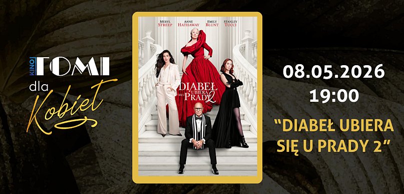 Kwiecień w Kinie TOMI ma dwa oblicza…