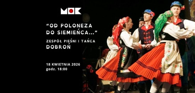 „Od Poloneza do Siemieńca…” – barwna podróż przez polską tradycję