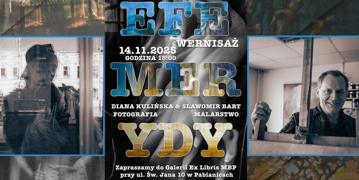 „Efemerydy” – wernisaż fotografii i malarstwa w Pabianicach
