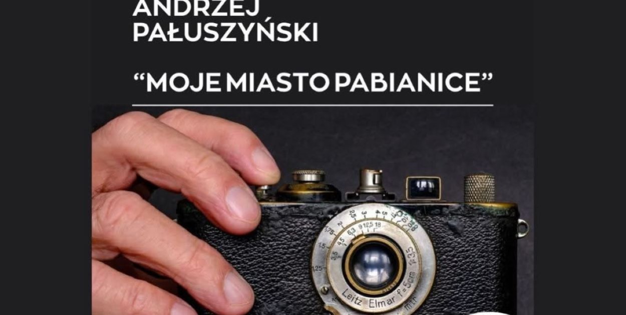 To trzeba zobaczyć-fotografie Andrzeja Pałuszyńskiego